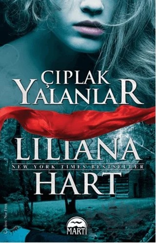 Çıplak Yalanlar – Liliana Hart – Martı Yayınları kitap kapağı