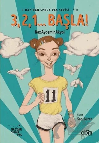 3 2 1 Başla! – Naz Aydemir Akyol – Abm Yayınevi kitap kapağı