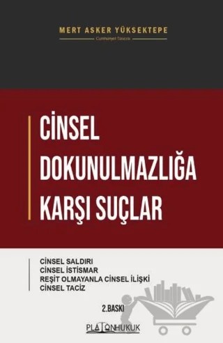 Cinsel Dokunulmazlığa Karşı Suçlar – Mert Asker Yüksektepe – Platon Hukuk kitap kapağı