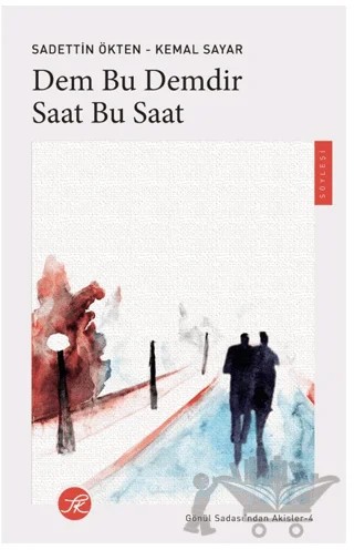 Dem Bu Demdir Saat Bu Saat – Sadettin Ökten, Kemal Sayar – TK Yayınevi kitap kapağı