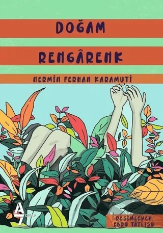 Doğam Rengarenk – Nermin Ferhan Karamuti – A7 Kitap kitap kapağı