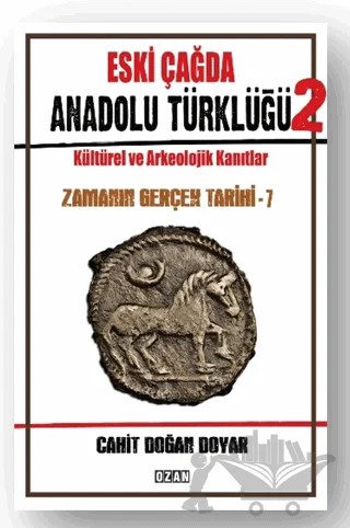 Eski Çağda Anadolu Türklüğü – 2 – Cahit Doğan Doyar – Ozan Yayıncılık kitap kapağı