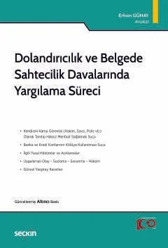 Dolandırıcılık ve Belgede Sahtecilik Davalarında Yargılama Süreci – Erhan Günay – Seçkin Yayıncılık kitap kapağı