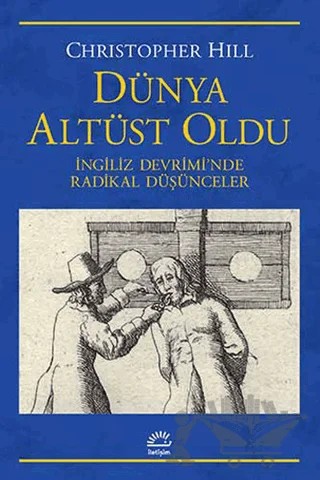 Dünya Altüst Oldu – Christopher Hill – İletişim Yayınevi kitap kapağı