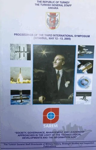 Proceedings of the Third International Symposium on 'Society, Governance, Management and Leadership Approaches in the Light of the Technological Developments and the Information Age' – Kolektif – Genelkurmay Basımevi kitap kapağı