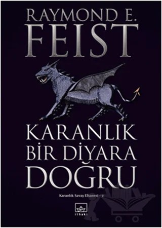 Karanlık Bir Diyara Doğru – Raymond E. Feist – İthaki Yayınları kitap kapağı