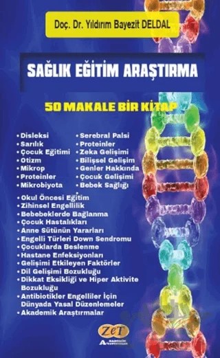 Sağlık Eğitim Araştırma 50 Makale Bir Kitap – Yıldırım Bayezıt Deldal – Zet Yayınları kitap kapağı