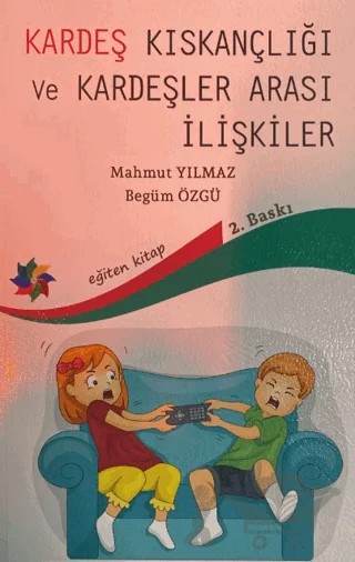 Kardeş Kıskançlığı ve Kardeşler Arası İlişkiler – Begüm Özgü, Mahmut Yılmaz – Eğiten Kitap kitap kapağı