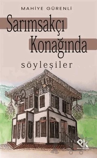 Sarımsakçı Konağında Söyleşiler – Mahiye Gürenli – Panu Kitap kitap kapağı
