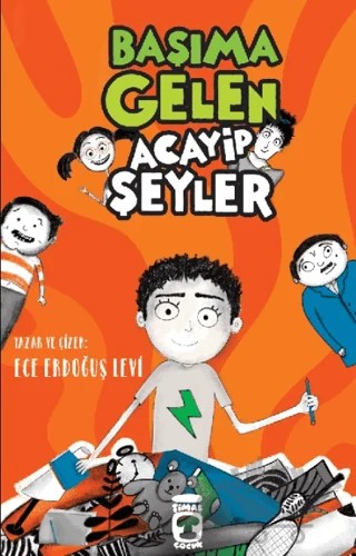 Başıma Gelen Acayip Şeyler – Ece Erdoğuş Levi – Timaş Çocuk kitap kapağı