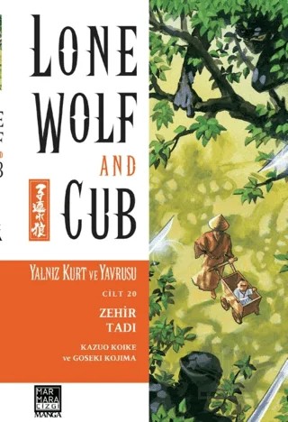 Yalnız Kurt ve Yavrusu Cilt 20 - Zehir Tadı – Kazuo Koike, Goseki Kojima – Marmara Çizgi kitap kapağı