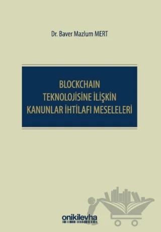 Blockchain Teknolojisine İlişkin Kanunlar İhtilafı Meseleleri – Baver Mazlum Mert – On İki Levha Yayınları kitap kapağı