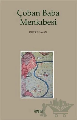 Çoban Baba Menkıbesi – Dursun Ayan – Kitabevi Yayınları kitap kapağı