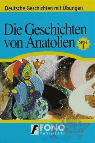 Die Geschichten von Anatolien – Kolektif – Fono Yayınları kitap kapağı
