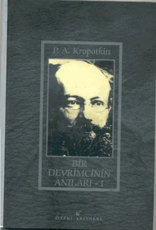 Bir Devrimcinin Anıları - 1 – Pyotr Alekseyeviç Kropotkin – Öteki Yayınevi kitap kapağı