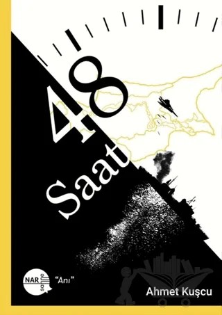 48 Saat – Ahmet Kuşcu – Nar Sahne Yayınları kitap kapağı