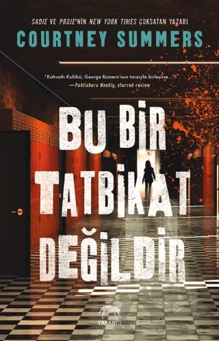 Bu Bir Tatbikat Değildir – Courtney Summers – Yabancı Yayınları kitap kapağı