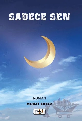 Sadece Sen – Murat Ertav – Tilki Kitap kitap kapağı