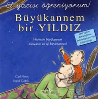 Büyükannem Bir Yıldız - El Yazısı Öğreniyorum – Carl Norac – İş Bankası Kültür Yayınları kitap kapağı
