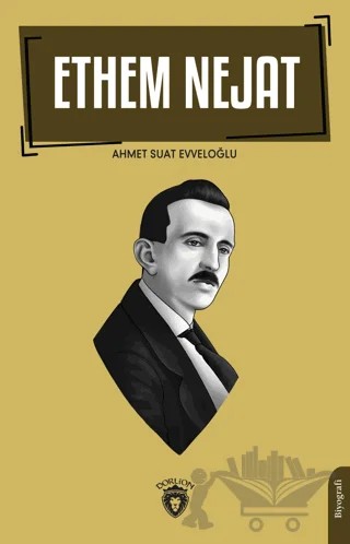 Ethem Nejat – Ahmet Suat Evveloğlu – Dorlion Yayınları kitap kapağı