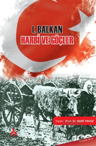 I. Balkan Harbi ve Göçler – Nuri Yavuz – Sonçağ Yayınları kitap kapağı