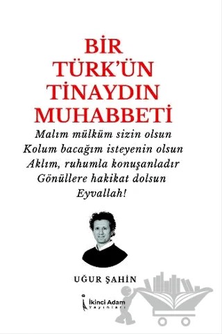 Bir Türk’ün Tinaydın Muhabbeti – Uğur Şahin – İkinci Adam Yayınları kitap kapağı