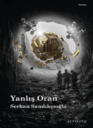 Yanlış Oran – Serkan Sandıkçıoğlu – Ayrıkotu Yayınları kitap kapağı
