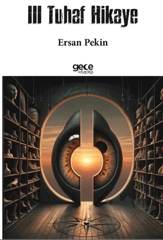 III Tuhaf Hikaye – Ersan Pekin – Gece Kitaplığı kitap kapağı