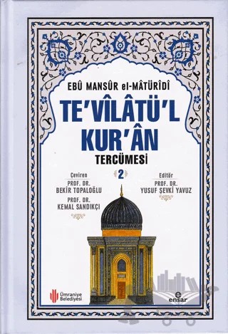 Te'vilatü'l Kur'an Tercümesi 2. Cilt – Ebû Mansûr el-Matürîdî – Ensar Neşriyat kitap kapağı