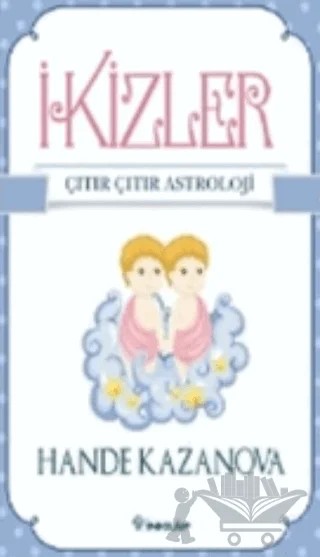 İkizler - Çıtır Çıtır Astroloji – Hande Kazanova – İnkılap Kitabevi kitap kapağı