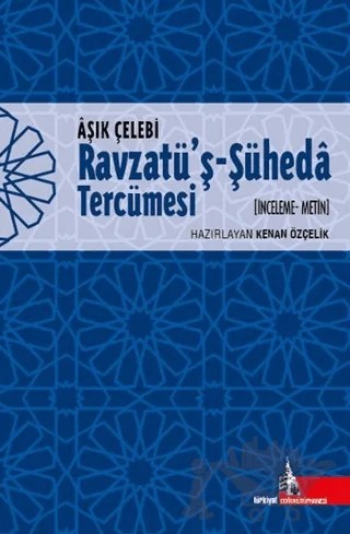 Ravratü’ş Şüheda Tercümesi – Aşık Çelebi – Doğu Kütüphanesi kitap kapağı