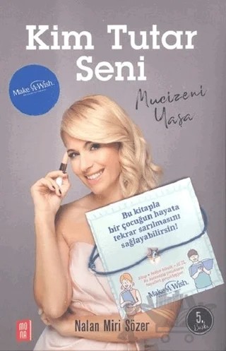 Kim Tutar Seni (Bilezik Hediyeli) – Nalan Miri Sözer – Mona Kitap kitap kapağı
