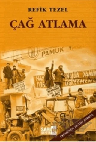Sarı Defter 19: Çağ Atlama – Refik Tezel – Tüstav İktisadi İşletmesi kitap kapağı