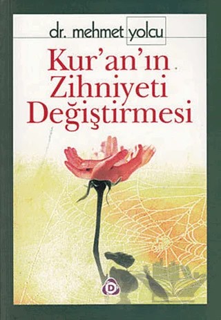 Kur’an’ın Zihniyeti Değiştirmesi – Mehmet Yolcu – Düşün Yayıncılık kitap kapağı