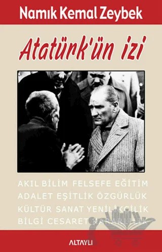 Atatürk'ün İzi – Namık Kemal Zeybek – Altaylı Yayınları kitap kapağı
