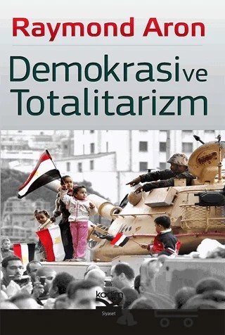 Demokrasi ve Totalitarizm – Raymond Aron – Kadim Yayınları kitap kapağı