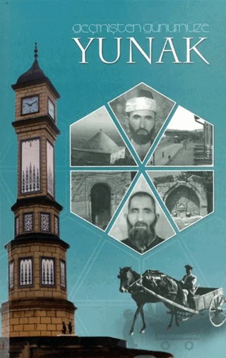Geçmişten Günümüze Yunak – Ahmet Kazım Ürün – Çizgi Kitabevi Yayınları kitap kapağı
