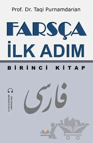 Farsça İlk Adım 1.Kitap – Taqi Purnamdarian – Demavend Yayınları kitap kapağı