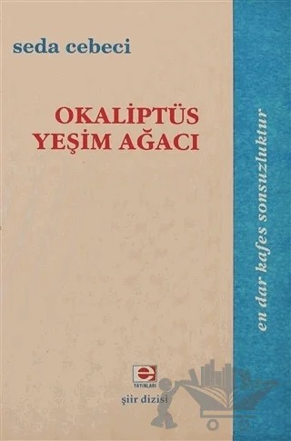 Okaliptüs Yeşim Ağacı – Seda Cebeci – E Yayınları kitap kapağı