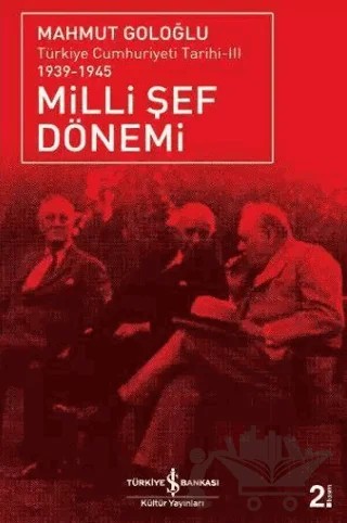 Milli Şef Dönemi 3 – Mahmut Goloğlu – İş Bankası Kültür Yayınları kitap kapağı