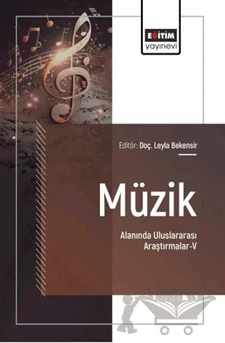 Müzik Alanında Uluslararası Araştırmalar - 5 – Kolektif – Eğitim Yayınevi - Bilimsel Eserler kitap kapağı