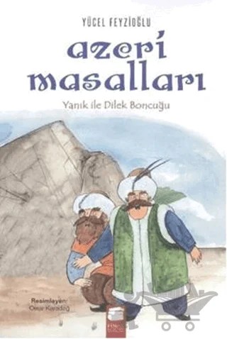 Azeri Masalları Yanık ile Dilek Boncuğu – Yücel Feyzioğlu – Final Kültür Sanat Yayınları kitap kapağı