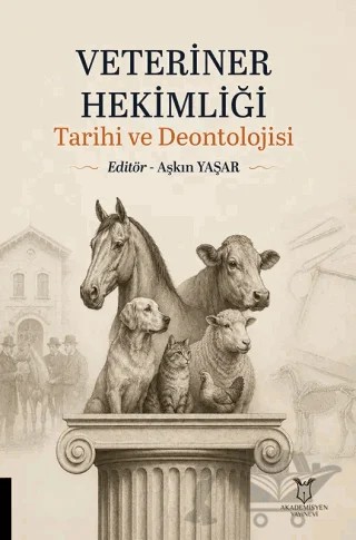 Veteriner Hekimliği Tarihi ve Deontolojisi – Aşkın Yaşar – Akademisyen Kitabevi kitap kapağı
