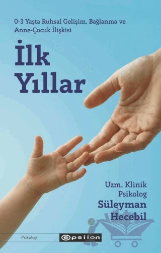 İlk Yıllar – Süleyman Hecebil – Epsilon Yayınevi kitap kapağı
