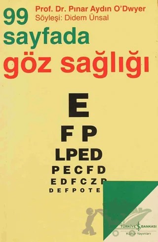 99 Sayfada Göz Sağlığı – Pınar Aydın O'dwyer – İş Bankası Kültür Yayınları kitap kapağı