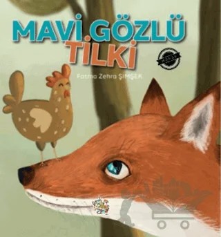 Mavi Gözlü Tilki – Fatma Zehra Şimşek – Parmak Çocuk Yayınları kitap kapağı