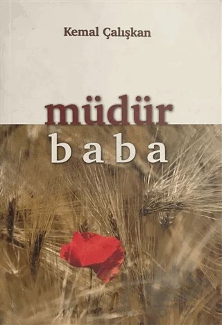 Müdür Baba – Kemal Çalışkan – Sonçağ Yayınları kitap kapağı