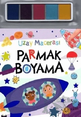 Parmak Boyama - Uzay Macerası – Kolektif – Net Çocuk Yayınları kitap kapağı