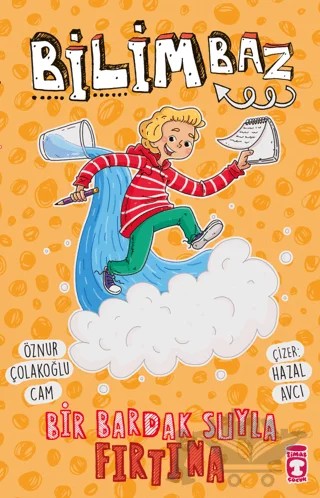 Bilimbaz - Bir Bardak Suyla Fırtına 2 – Öznur Çolakoğlu Cam – Timaş Çocuk kitap kapağı