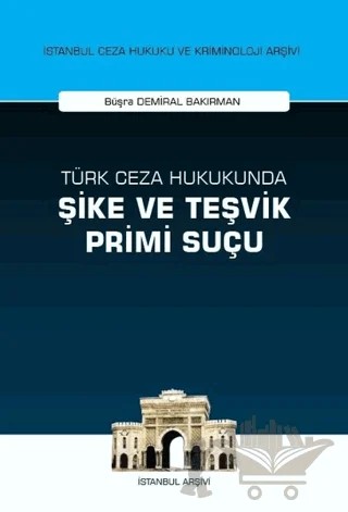 Türk Ceza Hukukunda Şike ve Teşvik Primi Suçu – Büşra Demiral Bakırman – On İki Levha Yayınları kitap kapağı